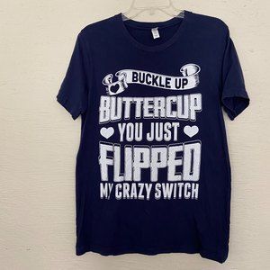 Funny TShirt  Bella Canvas Size Medium Buckle Up Buttercup